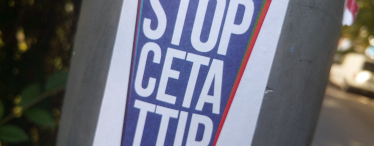 TTIP und CETA stoppen ...